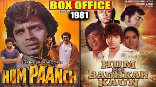 Hum Se Badhkar Kaun 1981 & Hum Paanch 1981 Movie Budget, Box Office Collection and Verdict