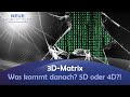 3D-Matrix – Was kommt danach? 5D oder 4D?! - Viktor Heidinger