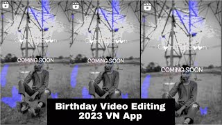Happy Birthday Video Editing VN App How To Happy Birthday Video Editing vn app screenshot 2