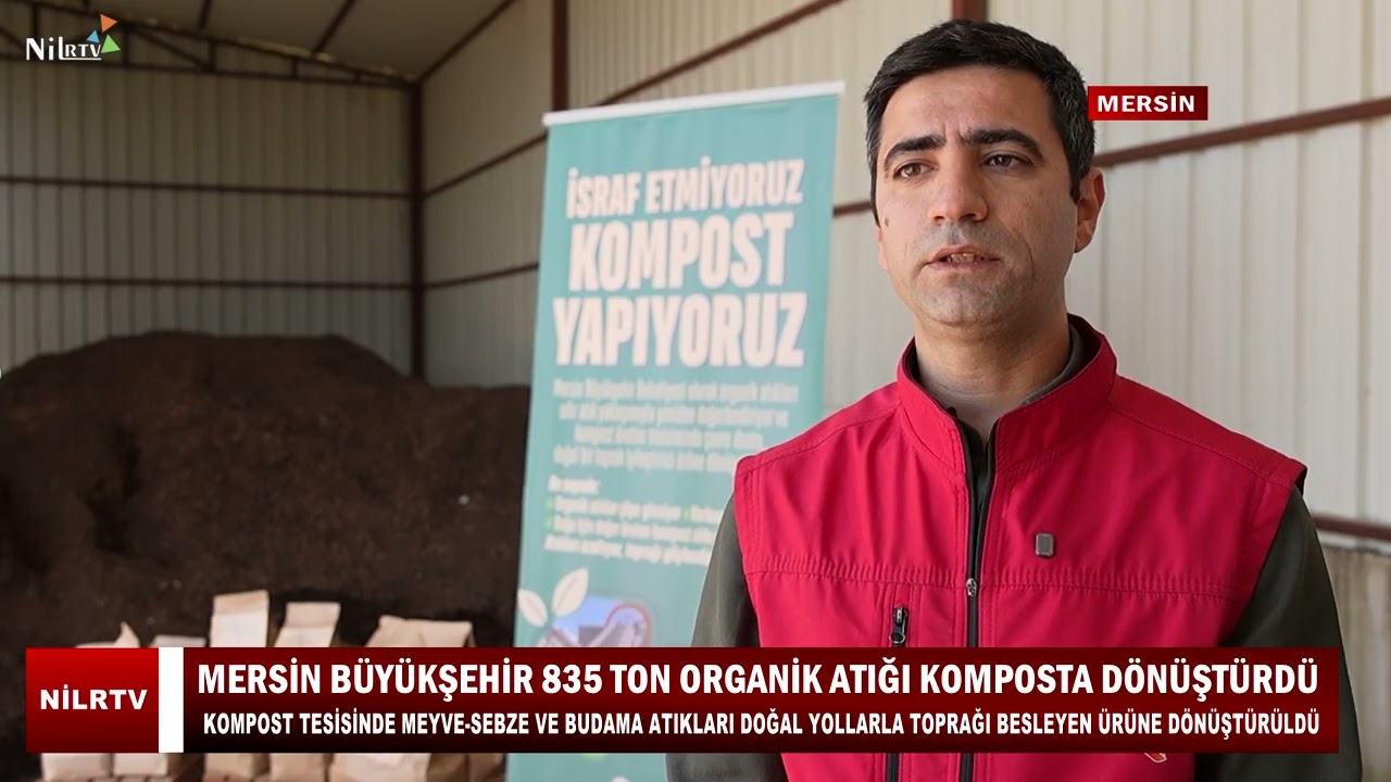 Mersin Büyükşehir 835 Ton Organik Atığı Komposta Dönüştürdü