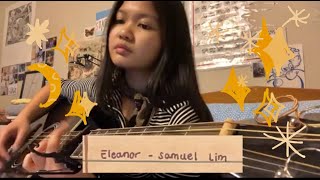 Download lagu Eleanor by Samuel Lim (cover by azy)