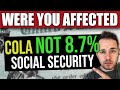 WERE YOU AFFECTED? Why Social Security COLA WASN’T 8.7%… SSI SSDI SSA 2023 Cola Increase