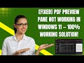 [FIXED] PDF Preview Pane Not Working in Windows 11 — 100% Working Solution!
