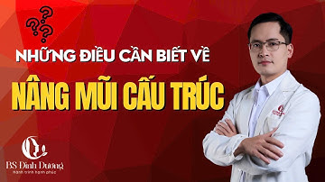 Sự Thật Về Nâng Mũi Cấu Trúc Mà Không Ai Nói Cho Bạn Biết| Bs Đình Dương