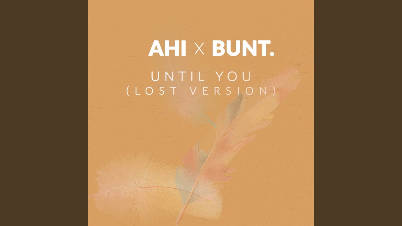 Until You (Lost Version)