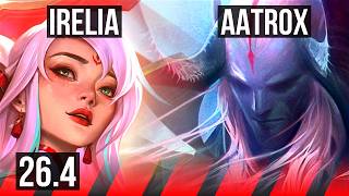 IRELIA vs AATROX (TOP) | KR Master | 26.4