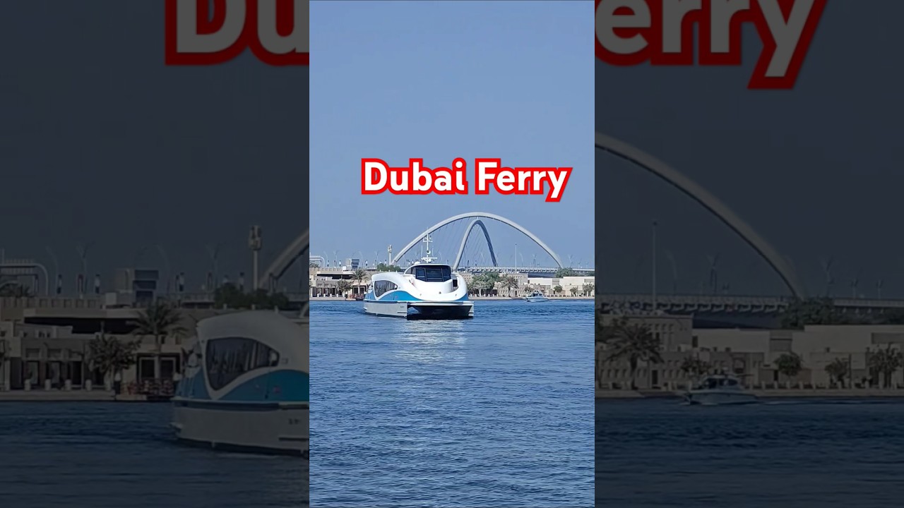 Dubai Ferry.Infinity Bridge. Dubai Creek. Abra Tour. Dubai to Sharjah. Weekends ride. Boat ride