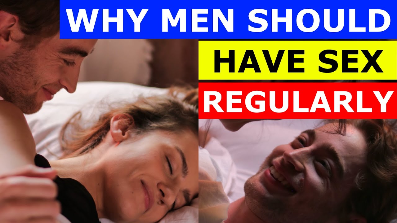 WHY MEN SHOULD HAVE SEX REGULARLY / 8 SURPRISING SCIENCE BASED HEALTH