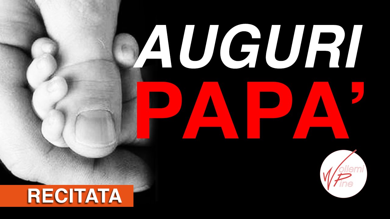 Auguri Papà - YouTube