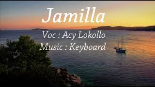 Lagu Ambon terbaru Keyboard 2017 Acy Lokollo - Jamila ( cover )