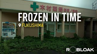 Inside Fukushima's Ghost Towns: Frozen in Time