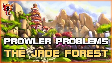 Prowler Problems - The Jade Forest