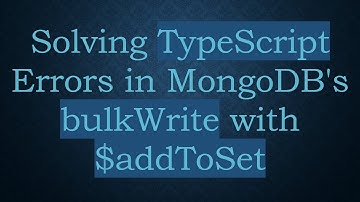 Solving TypeScript Errors in MongoDB