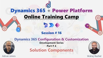 Session - 16 D365 CE Development - Part 4 - Web Resources, Business Rules, JavaScript & PCF Controls