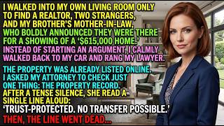 Betrayed for $615K My Brother's Mother-in-Law Forged My Signature to Sell My Trust-Protected House