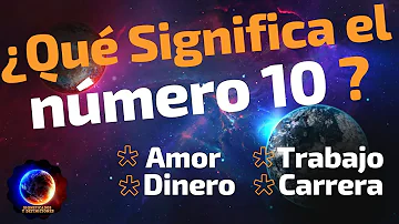 ¿Qué significa 10