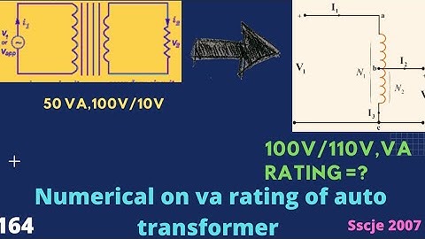 A 100V/10V,50VA Transformer Converted To 100V/110V Auto Transformer  Rating Of Auto Transformer Is