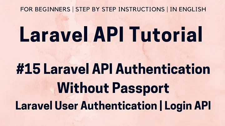 #15 Laravel API Tutorial | Laravel API Authentication (III) | Without Passport | User Login API