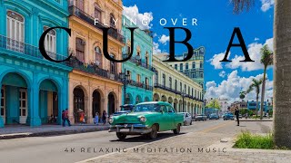 Flying Over Cuba 4K - Walking Tour with Beautiful Nature Drone Videos and Relaxing Piano Music