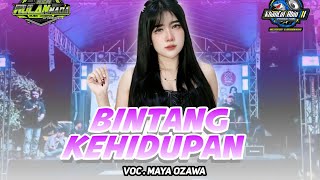 BINTANG KEHIDUPAN || MAYA OZAWA || NEW WULAN NADA 