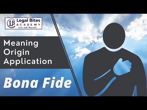 Bona Fide | Meaning | Origin | Application