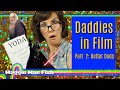 Daddies in Film: Better Dads (STAR TREK II, STAR WARS, LAST JEDI, LOTR) with Maggie Mae Fish