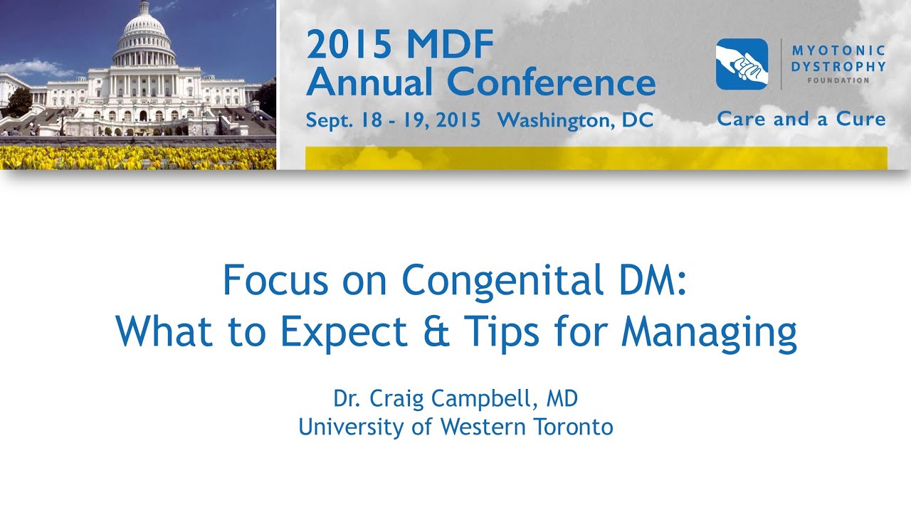 Focus on Congenital DM - What to Expect and Tips for Managing (2015 MDF Annual Conference)