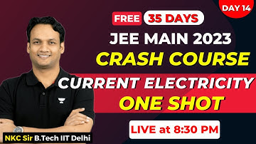 JEE Mains 2023 Crash Course | Current Electricity ONE SHOT | JEE 2023 | JEE Mains 2023