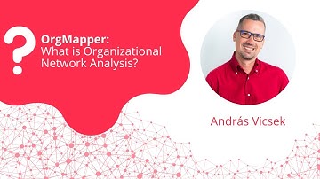 OrgMapper - What is Organizational Network Analysis?