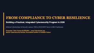 Detalles From Compliance to Cyber Resilience | Practical Cybersecurity Masterclass 2026 | Taher Amine ELH Actualización