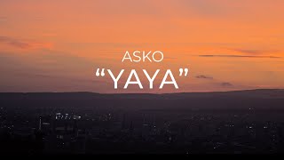 Asko - YAYA /prod. T.ChallaBeatz/ ( official clip )