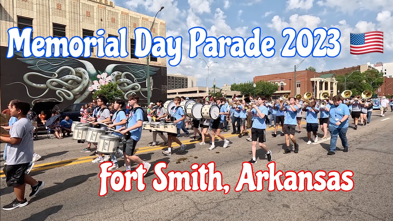 Memorial Day Parade 2023 Downtown Fort Smith, Arkansas YouTube
