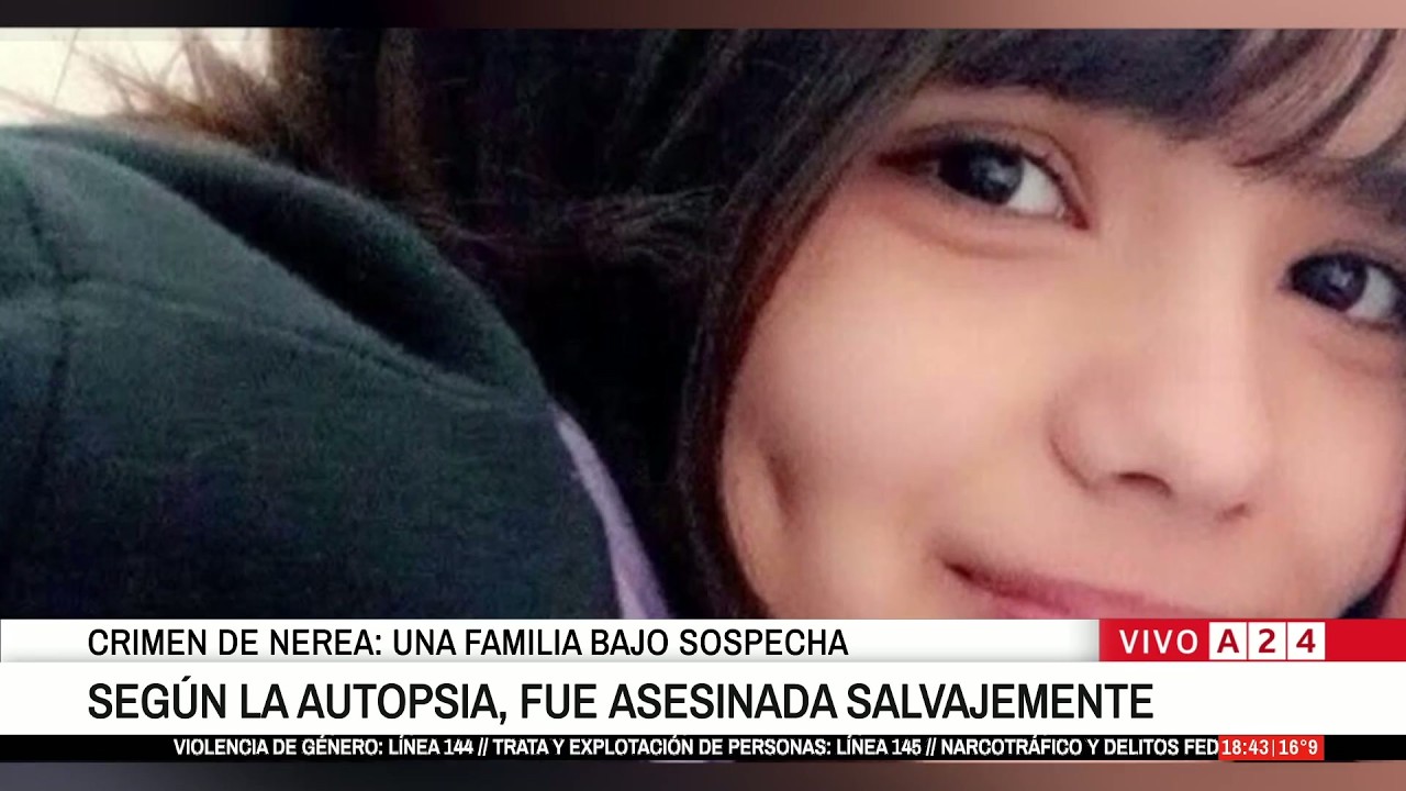 ►Crimen de Nerea: autopsia reveló que fue asesinada a golpes