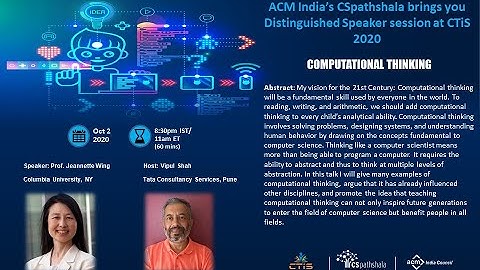 CTiS2020 Day 1: Keynote: Computational Thinking, Jeannette Wing, Columbia University, NY