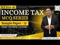 Income Tax MCQ Solution Series Sample Paper-12 | Assistant Professor, UGC-Net | Detailed Explanation