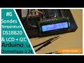 La domotique  2 faire un thermomtre digital avec un arduino une sonde ds18b20 et lcd i2c