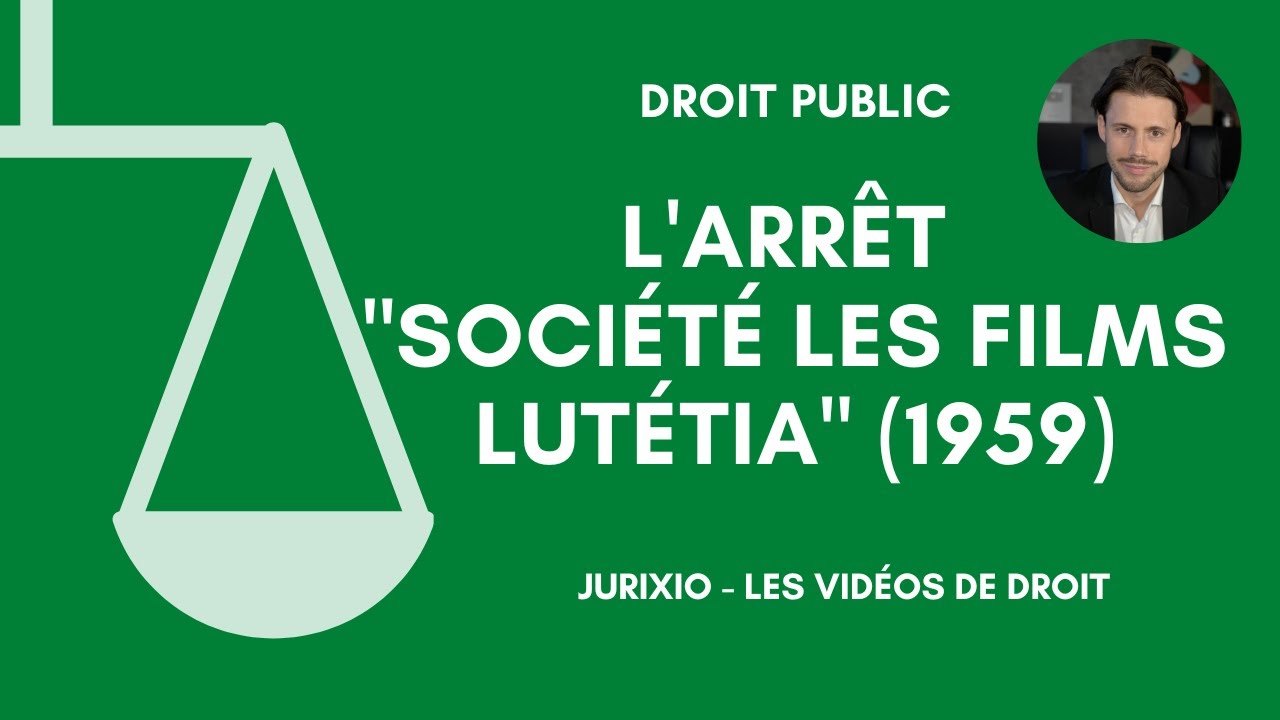 L'arrêt Société Les Films Lutétia de 1959 (portée, fiche d'arrêt