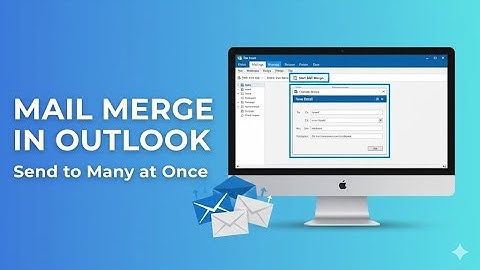 How To Mail Merge in New Outlook (Step-by-Step Tutorial 2025)