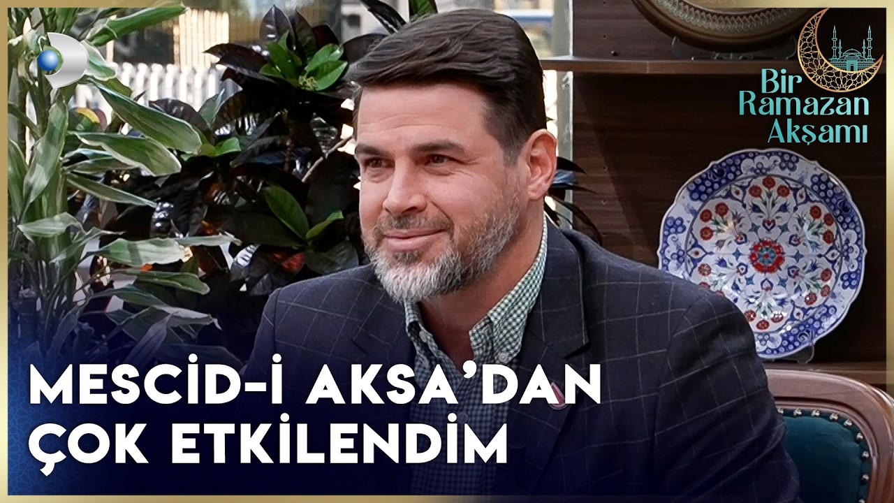 'Ramazan Bizim İçin Bir Hediye'  |  Bir Ramazan Akşamı
