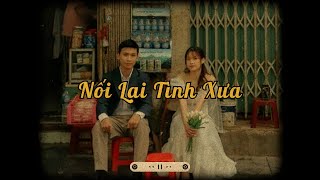 Nối Lại Tình Xưa - (Lofi Ver.) x Bolero Lofi | Thành Đạt ~ Về đây bên nhau ta nối lại tình xưa..
