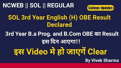 DU SOL 3rd Year OBE English  (H) Result Declared || B.a Prog. And B.com Result Declared Date