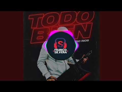 TODO BIEN - DjFrancoSilvera - DIEGO RIOS - YouTube