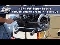 JBugs - 1971 VW Super Beetle - 1800cc Engine Break In - First Start
