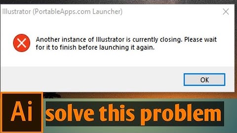 Fix Another instance of illustrator is currently closing Error On Portable AdobeIllustrator in Hindi