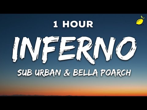 [1 Hour] Sub Urban & Bella Poarch - INFERNO (Lyrics)