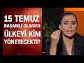 FETÖ başarılı olsaydı ne olurdu? Devleti kim yönetirdi?