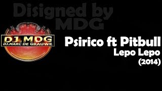 Psirico ft Pitbull - Lepo Lepo (2014)