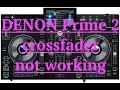 DENON Prime 2 crossfader not working - Не работает кроссфейдер - прошивка 2.1.2