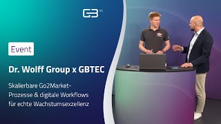 Dr. Wolff Group × GBTEC | Skalierbare Go2Market-Prozesse & digitale Workflows für Wachstumsexzellenz
