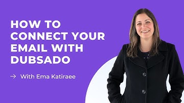 How to connect your email with Dubsado